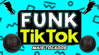 FUNK MAIS TOCADOS TIK TOK 2024  MEGA FUNK 2024  OS MELHORES FUNK  AS TOPS FUNK DO TIKTOK 2024 [upl. by Sontich679]