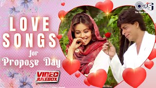 Love Songs For Propose Day  Valentines Day Special  Bollywood Love Songs  Video Jukebox [upl. by Haleehs]