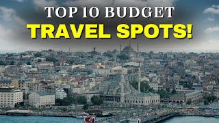 Top 10 Cheapest Countries to Travel Right Now [upl. by Miko]