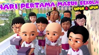 Hari pertama ke sekolah  Lagu hari pertama masuk sekolah UPIN IPIN [upl. by Sitsuj]