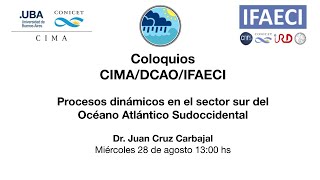 Coloquios DCAOCIMAIFAECI Dr Juan Cruz Carbajal CIMACONICETUBA  IRL IFAECICNRSIRDCONICET [upl. by Larry]