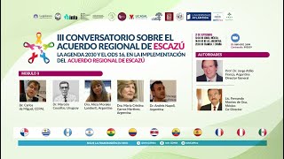 III CONVERSATORIO SOBRE EL ACUERDO REGIONAL DE ESCAZÚ MÓDULO II [upl. by Akkeber135]