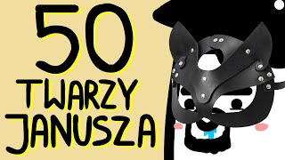 50 TWARZY JANUSZA [upl. by Nylleoj647]