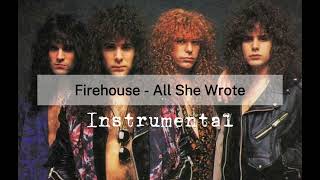 Firehouse  All She Wrote Instrumental [upl. by Enoed]