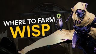 Where to farm Wisp Warframe [upl. by Thackeray]