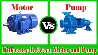 Motor and Pump  Difference between Pump and Motor  Motor vs Pump [upl. by Jahdol609]