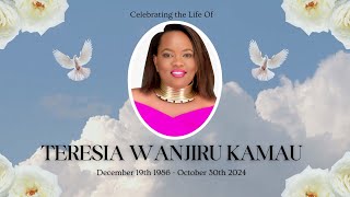 Celebrating the Life of Teresia Wanjiru Kamau Trizah [upl. by Diba]