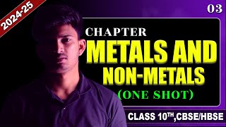 Metals and Non Metals🔥 CLASS 10 ONE SHOT NCERT Covered 202425 [upl. by Ytsenoh]