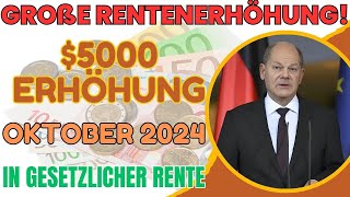 Oktober 2024 Update 5000  Erhöhung der gesetzlichen Rente—Berechtigung Antrag und Fakten [upl. by Ennagrom]