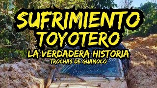 Sufrimiento Toyotero La verdadera historia santarosadelsur toyoteros offroad 4x4 [upl. by Yelsek]