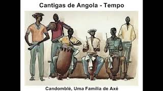 Cantigas de Angola Tempo [upl. by Nonnad83]