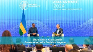 2024 Milken Asia Summit  Conversation with President Kagame [upl. by Sobel]