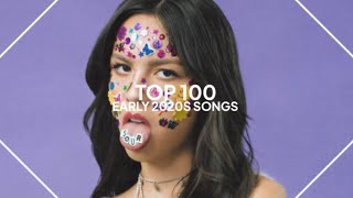 top 100 songs from the early 2020s [upl. by Diarmuid185]