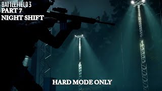 Battlefield 3 Campaign Night Shift  ULTRA SETTINGS  HARD MODE [upl. by Luca217]