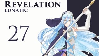 Part 27 Lets Play Fire Emblem Fates Revelation Chapter 20 Classic Lunatic  quotBack Entrancequot [upl. by Linn]