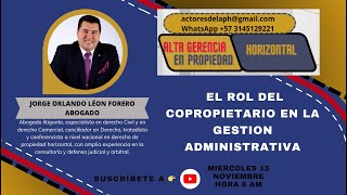 COPROPIETARIOS COMO COEQUIPEROS EN LA GESTIÓN ADMINISTRATIVA DE LA PROPIEDAD HORIZONTAL [upl. by Amsaj658]