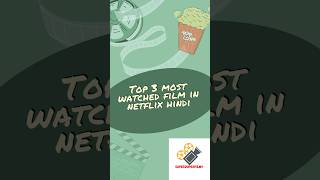 Top 3 Most Watched Movies in NetflixHindi top3movies mostwatchedonnetflix netflix netflixindia [upl. by Dalia542]