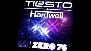 HQ Tiesto amp Hardwell  Zero 76 Original Mix Length HQ [upl. by Kursh585]