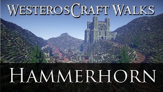 WesterosCraft Walks Episode 13 Hammerhorn [upl. by Nyliuqcaj707]