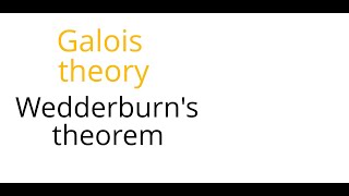 Galois theory Wedderburns theorem [upl. by Ailime599]