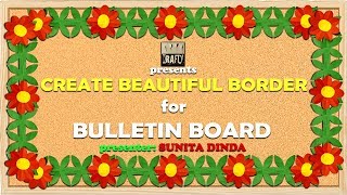 Simple steps to create BORDERS for Bulletin boards in school [upl. by Nnaegroeg]