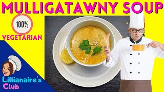 Mulligatawny Soup  Authentic Vegetarian Mulligatawny soup  मुलीगाटॉनी सूप रेसिपी mulligatawny [upl. by Marilin711]