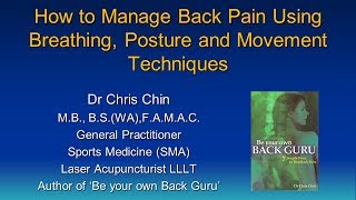 July 2013 Educational Meeting  Dr Chris Chin  Back Pain [upl. by Grefe]