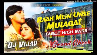 DJ Sarzen 👑 Raah Mein Unes mulaqat  saund Check tebal High Bass Hindi song please subscribe [upl. by Assillim]