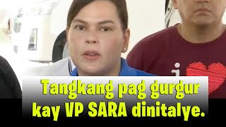 Tangkang pag gurgur kay VP SARA dinitalye [upl. by Mosley]