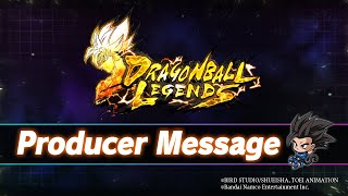 DRAGON BALL LEGENDS quotProducer Messagequot [upl. by Irot]