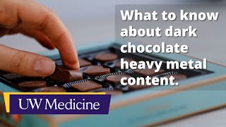 Dark chocolate heavy metals a nutritionists concerns context advice for indulging  UW Medicine [upl. by Eillen]