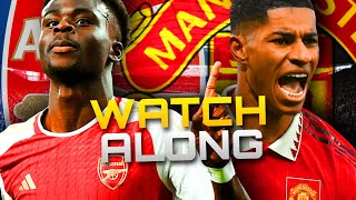 ARSENAL VS MANCHESTER UNITED LIVE WATCHALONG [upl. by Jareen]