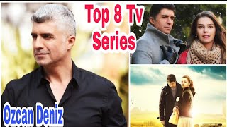 Ozcan Deniz Top 8 Dramas DetailMain RollReleased DateTotal EpisodesDirectors Name By ShowTime [upl. by Fernando]