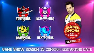 Game Show Aisay Chalay Ga Season 15  Confirm Restarting Date  Game Show Season 15 [upl. by Ahtenek181]