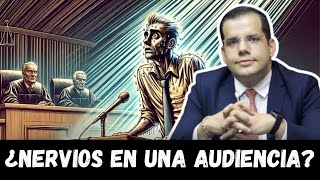 ¿NERVIOS ANTES DE UNA AUDIENCIA Consejos para enfrentar audiencias penales [upl. by Arjan439]