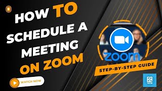 How to Schedule a Meeting on Zoom  Easy Scheduling Guide [upl. by Tutto]