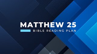 Matthew 25 [upl. by Niple]