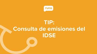 TIP Consulta de emisiones en IDSE  Runahrcom [upl. by Oirottiv24]