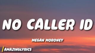 Megan Moroney  No Caller ID [upl. by Ellehcar228]