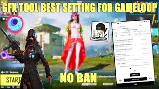 Gameloop Lag Fix Using GFX Tool  Gameloop Best Super Smooth Setting For Pubg Mobile 90 Fps 2024 [upl. by Schwejda]