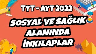 TYT  AYT Tarih  Sosyal ve Sağlık Alanında İnkılaplar  TYT  AYT Tarih 2022 hedefekoş [upl. by Nosemaj]