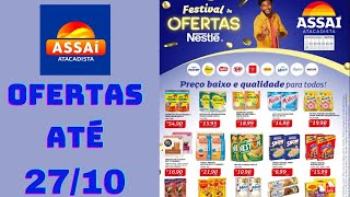 ASSAÍ ATACADISTA OFERTAS ATÉ 27102024 [upl. by Aibar340]