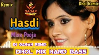 Hasdi Dhol Remix Miss Pooja Dhol Remix Hard Bass By Dj Gagan Remix New Punjabi Song Letest 2024song [upl. by Meeharbi982]