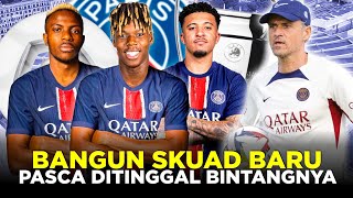 BANGUN SKUAD MENGERIKAN SETELAH DITINGGAL PARA PEMAIN BINTANG FORMASI IDEAL PSG DEMI JUARA EROPA [upl. by Loftus]