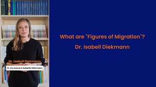 What are quotFigures of Migrationquot  With Dr Isabell Diekmann [upl. by Dinerman]