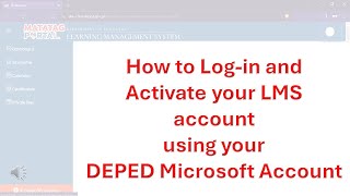 Log in and Activate your LMS account using DEPED Microsoft Account [upl. by Chelsie]