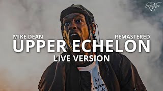 Travis Scott  Upper Echelon Live Version ft Mike Dean [upl. by Ettenwahs869]