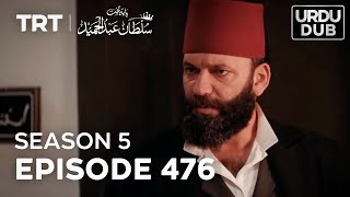 Payitaht Sultan Abdulhamid Episode 476  Season 5 [upl. by Jenkins103]