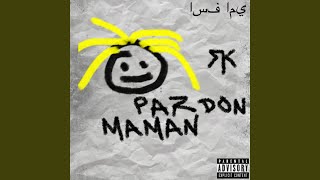 Pardon maman [upl. by Oiramel]