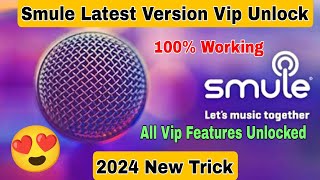 How To Get Smule Latest Pro Version 2024  VIP Unlocked [upl. by Lerraj]